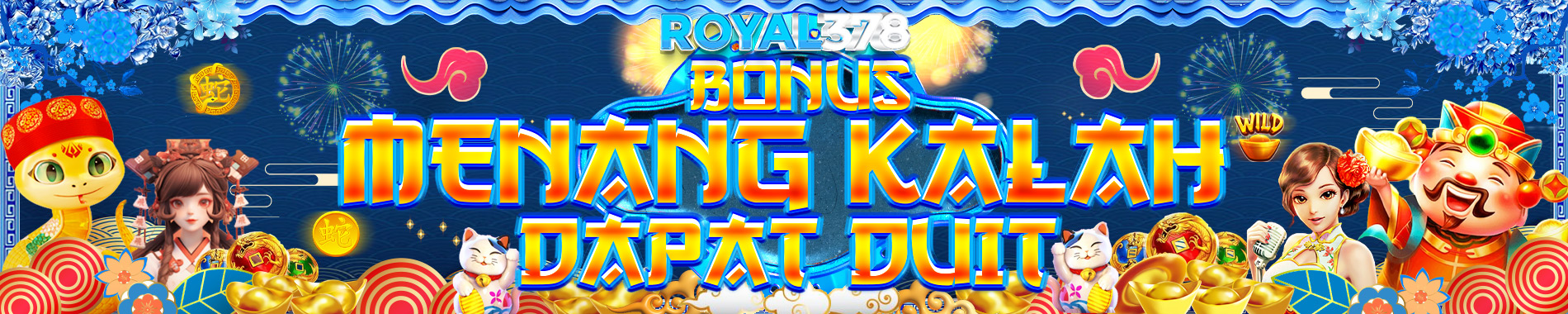 BONUS MENANG KALAH DAPAT DUIT ROYAL378